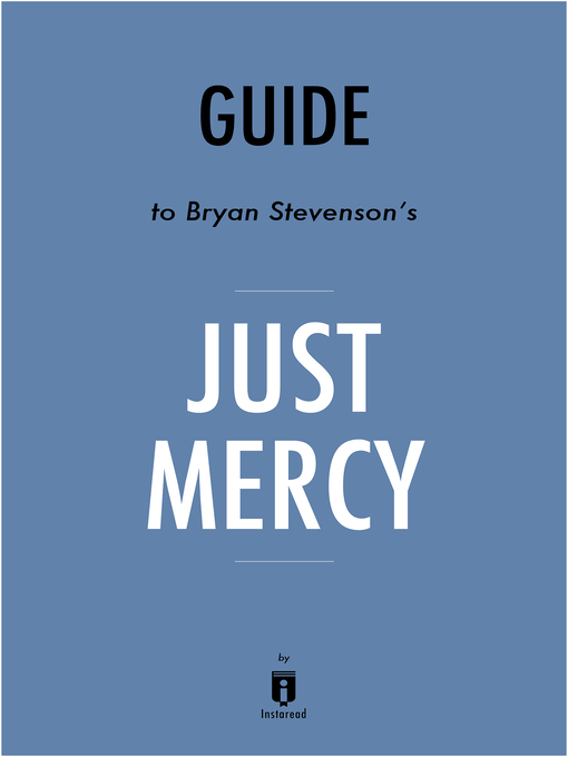 Title details for Summary of Just Mercy by Bryan Stevenson by Instaread - Available